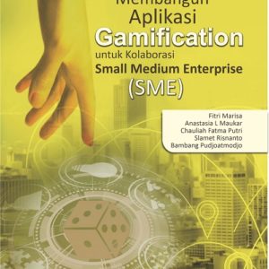 Buku Membangun Aplikasi Gamification untuk Kolaborasi Small Medium Enterprise (SME)