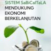 Buku Pertanian Terpadu Organik Sistem SaBiCaITaLA Mendukung Ekonomi Berkelanjutan