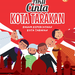 Buku Aku Cinta Kota Tarakan Ragam Kepercayaan Kota Tarakan