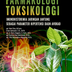 Monograph Farmakologi Toksikologi Imunohistokimia Jaringan Jantung Sebagai Parameter Hipertensi Daun Avokad