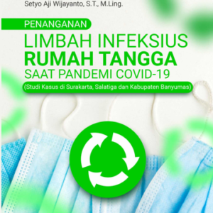 Buku Strategi Penanganan Limbah Infeksius Rumah Tangga Masa Pandemi Covid-19