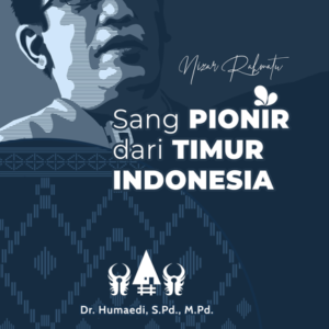 Buku Sang Pionir dari Timur Indonesia