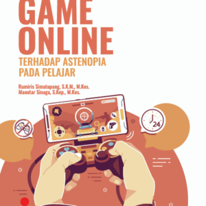 Buku Dampak Kecanduan Game Online Terhadap Astenopia Pada Pelajar