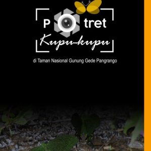 Buku Potret Kupu-Kupu di Taman Nasional Gunung Gede Pangrango