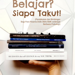 Buku Belajar? Siapa Takut! (Pendekatan dan Bimbingan Bagi Para Peserta Didik SMA/SMK Sederajat Berbasis Psikologi)