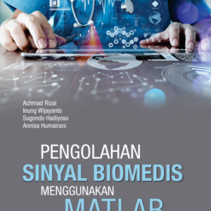 Buku Pengolahan Sinyal Biomedis Menggunakan Matlab