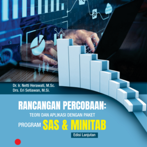Buku Rancangan Percobaan: Teori dan Aplikasi dengan Paket Program SAS dan Minitab Edisi Lanjutan