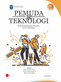 Buku Pemuda dan Teknologi (Refleksi Keberadaan Pemuda di Era Teknologi)