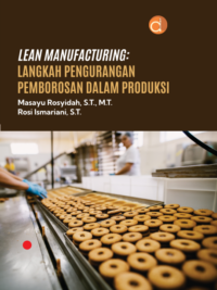 Buku Lean Manufacturing: Langkah Pengurangan Pemborosan dalam Produksi