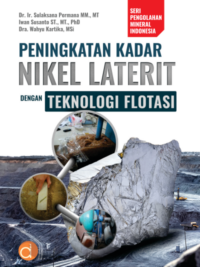 Buku Peningkatan Kadar Nikel Laterit dengan Teknologi Flotasi