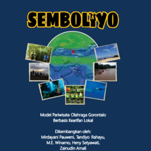 Buku Semboliyo Model Pariwisata Olahraga Gorontalo Berbasis Kearifan Lokal