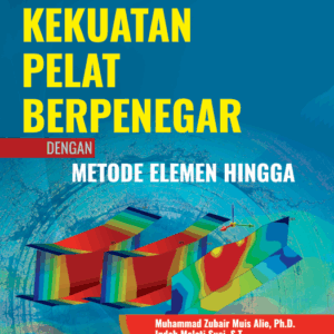 Buku Analisis Kekuatan Pelat Berpenegar dengan Metode Elemen Hingga