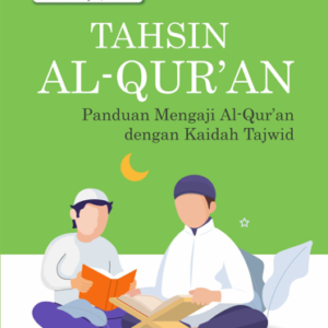 Buku Tahsin Al-Qur’an Panduan Mengaji Al-Qur’an dengan Kaidah Tajwid