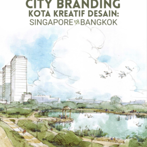 Buku City Branding Kota Kreatif Desain: Singapore dan Bangkok