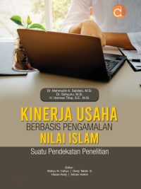 Buku Kinerja Usaha Berbasis Pengamalan Nilai Islam, Suatu Pendekatan Penelitian