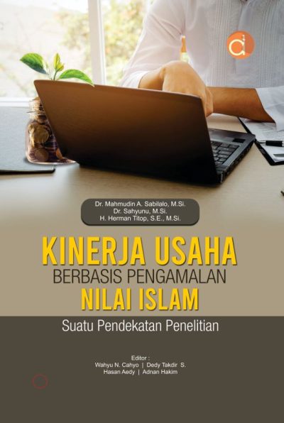 Buku Kinerja Usaha Berbasis Pengamalan Nilai Islam, Suatu Pendekatan Penelitian