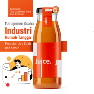 Buku Manajemen Usaha Industri Rumah Tangga Produksi Jus Buah dan Sayur