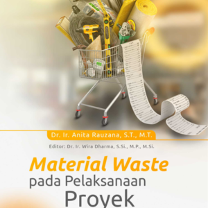 Buku Material Waste Pada Pelaksanaan Proyek Konstruksi