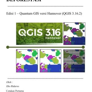 Buku Metode Perolehan dan Pemrosesan Data Deforestasi