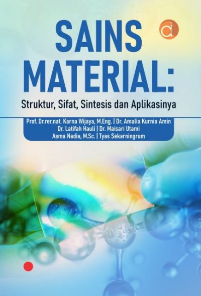 Buku Sains Material: Struktur, Sifat, Sintesis dan Aplikasinya