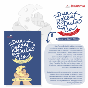 Buku Sholat Tahajud Dua Rakaat Dulu Aja, Panduan Menggapai Cinta Allah di Sepertiga Malam Terakhir