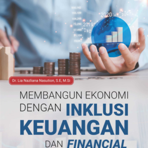 Buku Membangun Ekonomi dengan Inklusi Keuangan dan Financial Technology