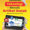 Buku Rekomendasi Teknologi untuk Menulis Artikel Ilmiah