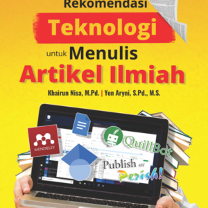 Buku Rekomendasi Teknologi untuk Menulis Artikel Ilmiah