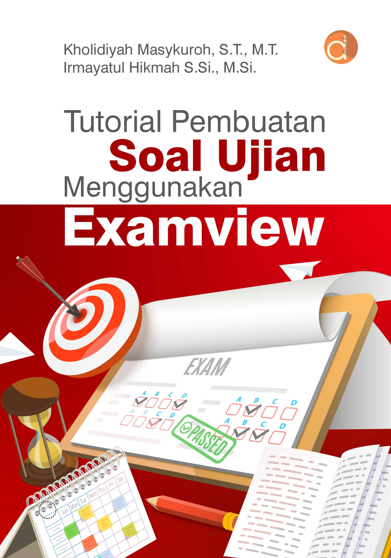 Buku Tutorial Pembuatan Soal Ujian Menggunakan Examview 