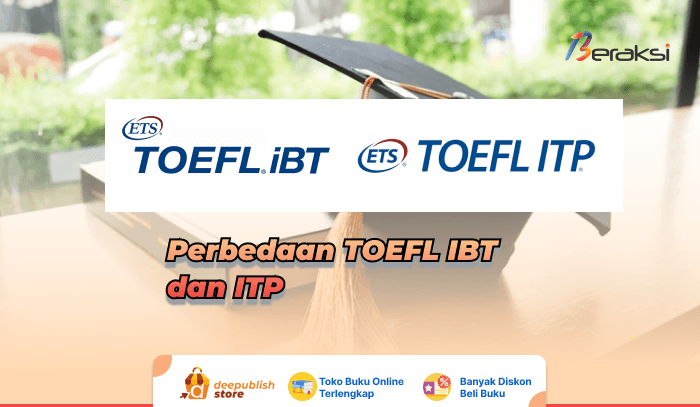 Perbedaan TOEFL IBT dan ITP