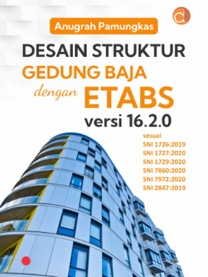 Buku Desain Struktur Gedung Baja dengan ETABS