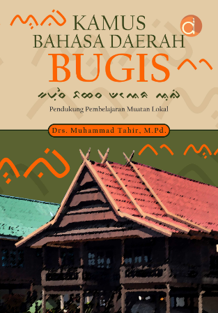 Buku Kamus Bahasa Daerah Bugis Pendukung Pembelajaran