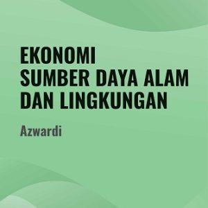 Buku Ekonomi Sumberdaya Alam dan Lingkungan