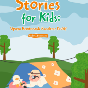 Buku Amazing Stories for Kids: Upaya Membentuk Karakter Positif