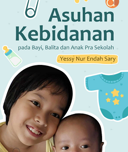Buku Asuhan Kebidanan pada Bayi, Balita dan Anak Pra Sekolah