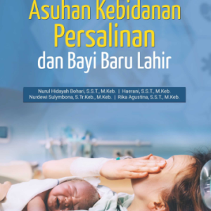 Buku Asuhan Kebidanan Persalinan dan Bayi Baru Lahir