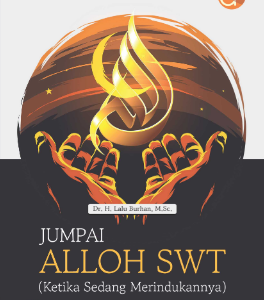 Buku Jumpai Alloh SWT (Ketika Sedang Merindukannya)