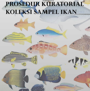 Buku Prosedur Kuratorial Koleksi Sampel Ikan