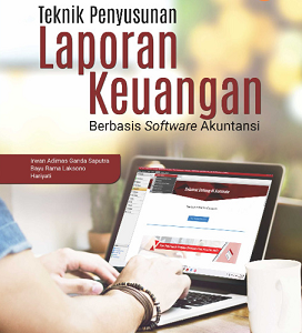 Buku Teknik Penyusunan Laporan Keuangan Berbasis Software Akuntansi