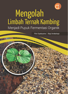 Buku Mengolah Limbah Ternak Kambing Menjadi Pupuk Fermentasi Organik