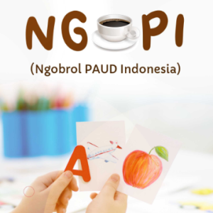 Buku Ngopi (Ngobrol PAUD Indonesia) #1 Edisi Guru