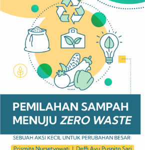 Buku Pemilahan Sampah Menuju Zero Waste Sebuah Aksi Kecil untuk Perubahan Besar