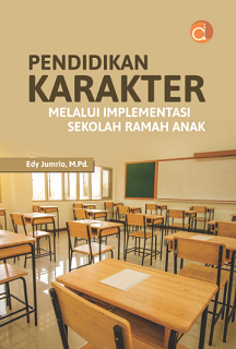 Buku Pendidikan Karakter Melalui Implementasi Manajemen Sekolah