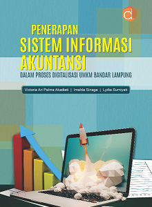 Buku Penerapan Sistem Informasi Akuntansi dalam Proses Digitalisasi UMKM Bandar Lampung
