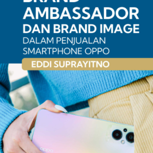 Buku Peran Brand Ambassador dan Brand Image dalam Penjualan Smartphone OPPO