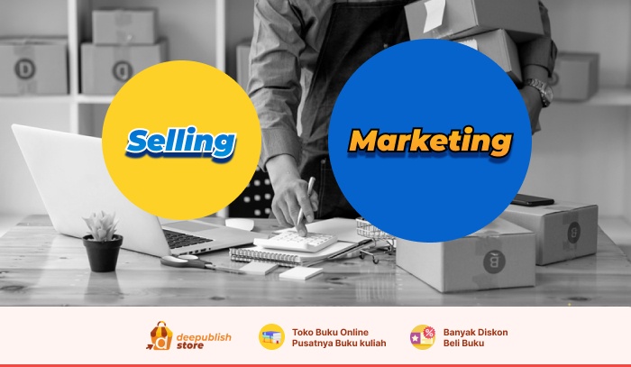 perbedaan selling dan marketing