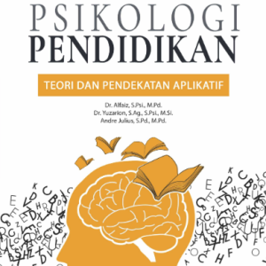 Buku Psikologi Pendidikan Teori dan Pendekatan Aplikatif