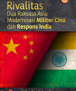 Buku Rivalitas Dua Raksasa Asia: Modernisasi Militer Cina dan Respons India