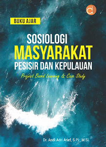 Buku Ajar Sosiologi Masyarakat Pesisir dan Kepulauan Project Based Learning dan Case Study