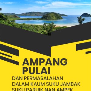 Buku Ampang Pulai dan Permasalahan dalam Kaum Suku Jambak Suku Paruik Nan Ampek